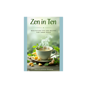 Zen in Ten: Meditation Tips and Recipes for Inner Peace